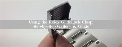 rolex glidelock clasp adjustment|rolex glidelock clasp for sale.